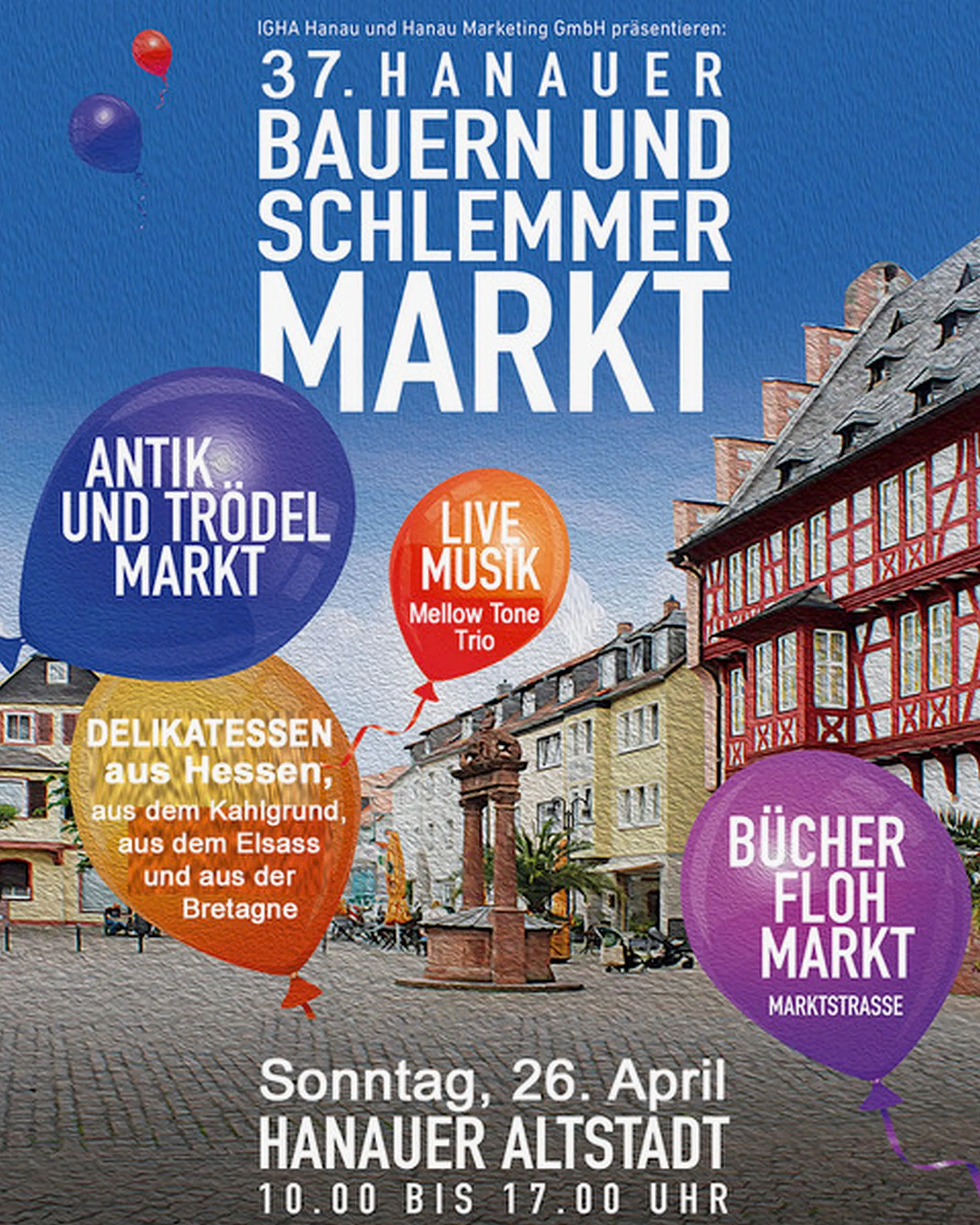 Drei Märkte am 26. April in der Hanauer Altstadt