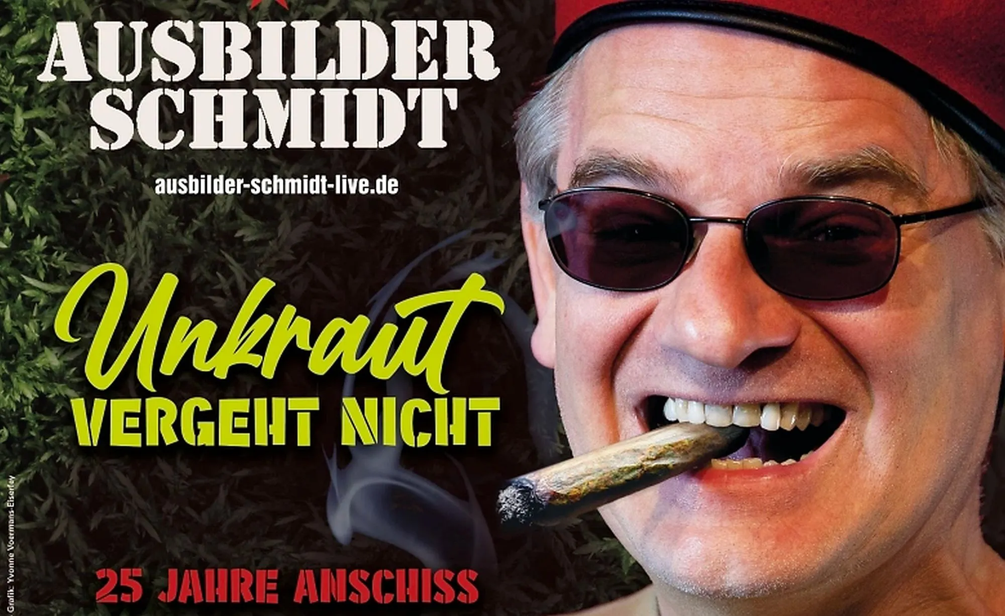 AUSBILDER SCHMIDT - Unkraut vergeht nicht – 25 Jahre Anschiss
