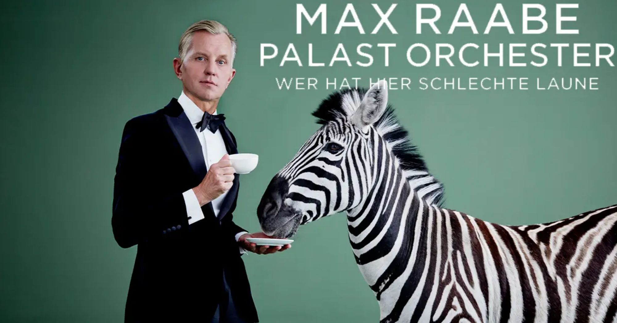 MAX RAABE & PALAST ORCHESTER - Wer hat hier schlechte Laune