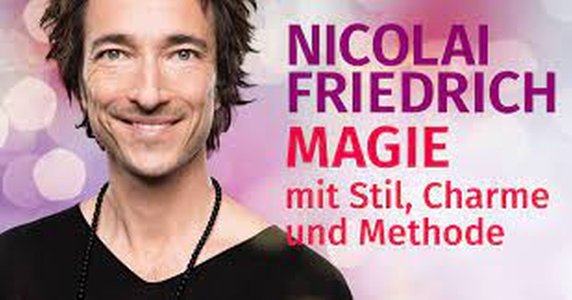  Nicolai Friedrich: Magie ganz nah - mit Stil, Charme und Methode